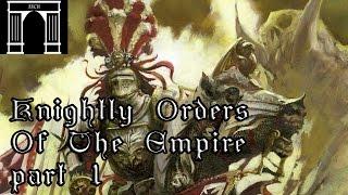 Knightly Orders of the Empire, Part 1