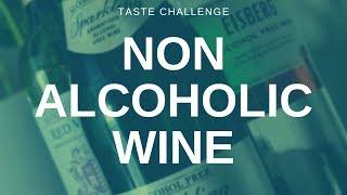 Non Alcoholic Wine - Tasted and Rated