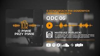 OPPP #06 - O konkursach piw domowych i rzemieślniczych z Mateuszem Puśleckim