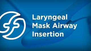 Laryngeal Mask Airway Insertion | LarySeal