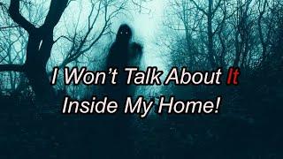 I Won’t Talk About It Inside My Home! - My Paranormal Experience Episode 46