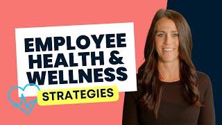 Best Strategies for Employee Health & Wellness