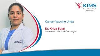 Are There Vaccines for Cancer? | Dr. Kripa Bajaj | KIMS Hospitals, Gachibowli