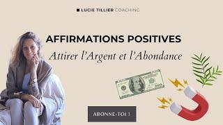 Attirer prospérité, richesse et argent avec des affirmations | Méditation Guidée Positive | 432 Hz