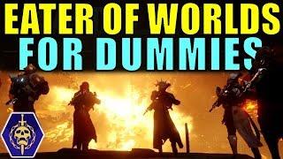 Destiny 2: EATER OF WORLDS Raid Lair FOR DUMMIES! Complete Raid Guide & Walkthrough