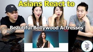 Asians react to Top 10 Most Beautiful Bollywood Actresses In 2018