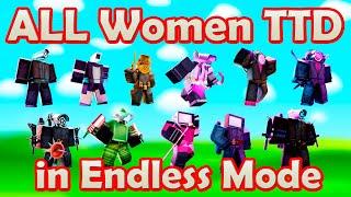 ALL Women TTD in Endless Mode Roblox Toilet Tower Defense