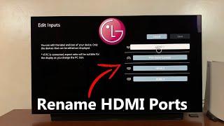 How To Rename HDMI Ports On LG Smart TV | Rename Inputs