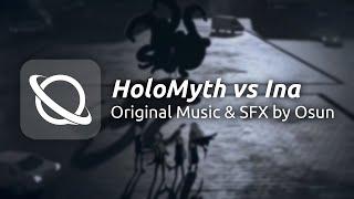 HoloMyth vs Ina Animation | Original Music & SFX by Osun