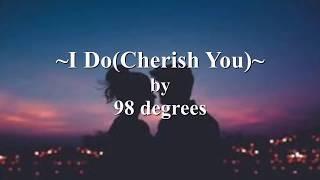 98º - I Do (Cherish You) [Lyric Video]