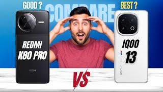 Redmi K80 Pro Vs vivo iQOO 13 