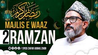 Majlis E Waaz | 2 Ramzan | Paigham E Masoomeen as | Maulana Syed Zafar Abbas Zaidi | Saharanpur
