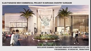 8130206199,Elan Paradise Nirvana Country Sector 50 Gurgaon Upcoming Commercial Project, Best Deals