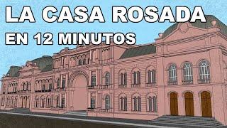  La CASA ROSADA | En 12 MINUTOS