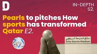 In-Depth - Pearls to pitches. How sports has transformed Qatar