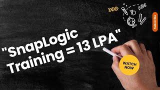 "Secure High-Paying Jobs with SnapLogic – 13 LPA Awaits!"