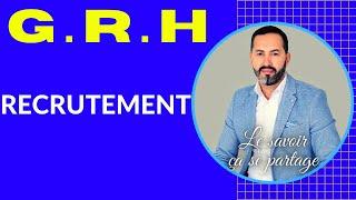 C'EST QUOI LE RECRUTEMENT, GRH: DEFINITION, TYPE, ETAPES DE RECRUTEMENT 