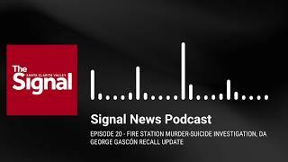 SCV Signal News Podcast - Episode 20