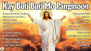 Kay Buti buti Mo Panginoon With Lyrics - Tagalog Worship Christian Songs Non-Stop