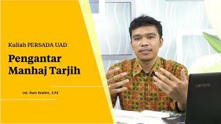 Pengantar Manhaj Tarjih | Ust. Ilham Ibrahim, S.Pd