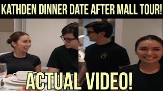 Actual video! Kathden dinner date after ng kanilang mall tour! • kathden update!