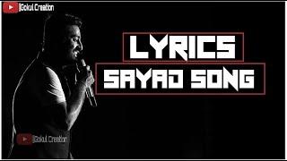 Sayad song lyrics. Gokul Creation.