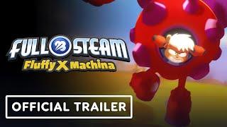 Full Steam: Fluffy X Machina - Official Announcement Trailer