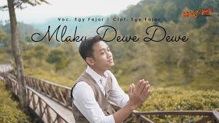 EGY FAJAR - MLAKU DEWE - DEWE ( Official Music Video )