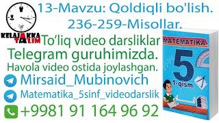 13-Mavzu: Qoldiqli bo'lish. 236-259-Misollar.