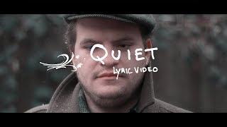 Quinn Henry Mulligan - Quiet [Lyric VIdeo]