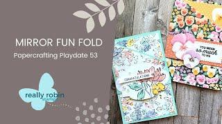 Wow! A Mirror Fun Fold Card - Papercrafting Playdate 53