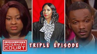 Triple Episode: Is My Ex or My Husband The Father? | Paternity Court