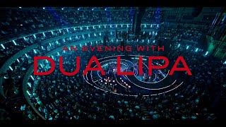 An Evening With Dua LIpa (Live from the Royal Albert Hall) (CBS Full Version)