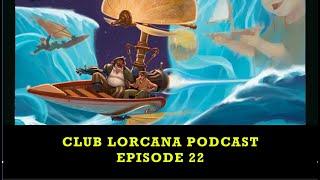 RANK 1 ON LORCANITO | Episode 22 | Club Lorcana Podcast