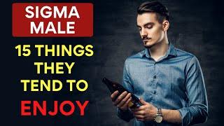 Sigma Males Hobbies | Sigma Mindset