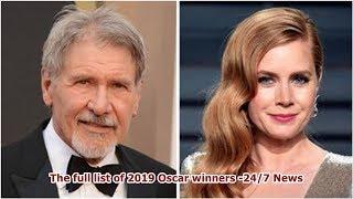 The full list of 2019 Oscar winners -24/7 News