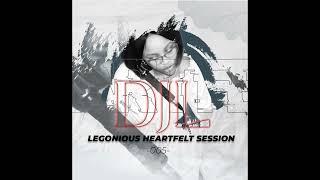 Deep and Soulful House | Legonious  Heartfelt Session 005 | DJL