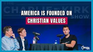 Is the Country Founded on Common Law or Christian Principles? | TPUSA Faith