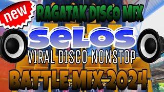 [NEW] RAGATAK SELOS BATTLE MIX 2024 PANGHATAWAN DISCO MIX,