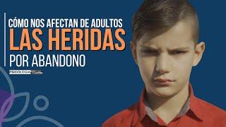 Cómo nos Afectan de Adultos las Heridas por Abandono por Psicología Visual