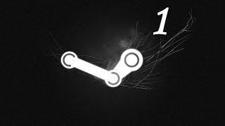 Давай смотреть Steam. Серия 1