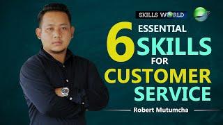 6 Essential Skills for Customer Service