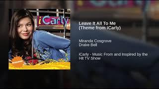 Leave It All To Me - Miranda Cosgrove