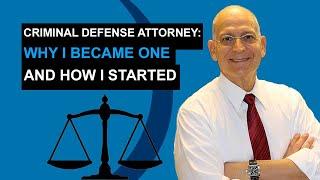 Why I became a criminal defense attorney