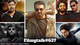 Filmy Talks #637 :- Jaat Trailer, Allu Arjun & Salman, Raid 2 Trailer, Coolie & Gandhari, Dragon
