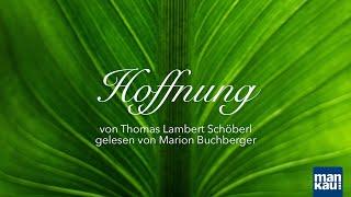 Hoffnung - Gedicht von Thomas Lambert Schöberl