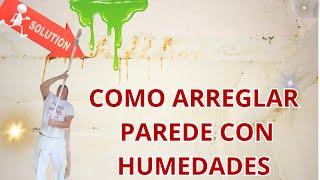 COMO quitar humedad en Paredes