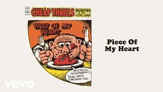 Big Brother & The Holding Company, Janis Joplin - Piece of My Heart (Official Audio)