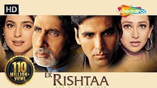 Ek Rishtaa -The Bond Of Love (HD) | Akshay Kumar | Amitabh Bachchan | Superhit Movie