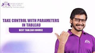 Take Control with Parameters in Tableau | Tableau Tutorials for Beginners | Henry Harvin